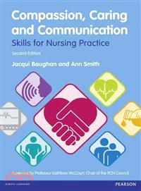 Compassion, Caring and Communication ─ Skills for Nursing Practice