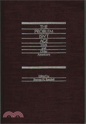 The Problem Isn't Age ― Work and Older Americans