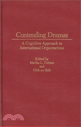 Contending Dramas ― A Cognitive Approach to International Organizations