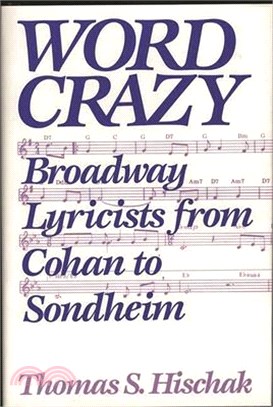 Word Crazy ― Broadway Lyricists from Cohan to Sondheim