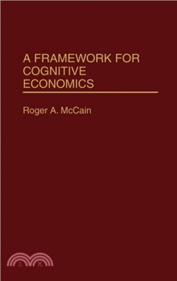 A Framework for Cognitive Economics