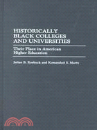 Historically Black Colleges and Universities: Their Place in American Higher Education