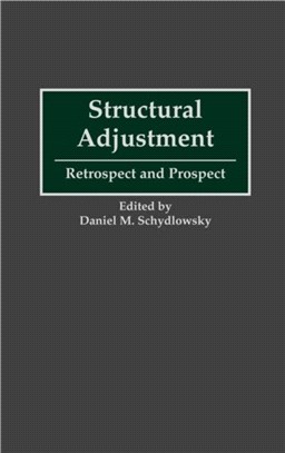 Structural Adjustment：Retrospect and Prospect