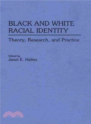 Black and White Racial Identity ― Theory, Research, and Practice