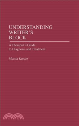 Understanding Writer's Block：A Therapist's Guide to Diagnosis and Treatment