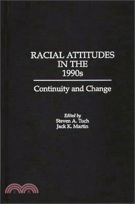 Racial Attitudes in the 1990s ― Continuity and Change