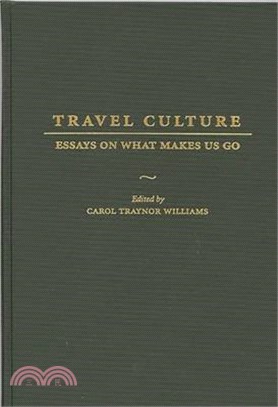 Travel Culture ― Essays on What Makes Us Go