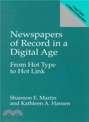 Newspapers of Record in a Digital Age ― From Hot Type to Hot Link