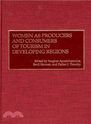 Women As Producers and Consumers of Tourism in Developing Regions