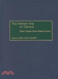 The Vietnam War on Campus—Other Voices, More Distant Drums