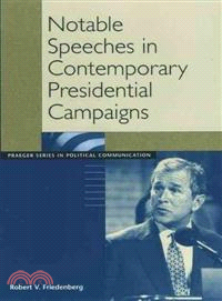 Notable Speeches in Contemporary Presidential Campaigns