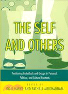 The Self and Others: Positioning Individuals and Groups in Personal, Political, and Cultural Contexts