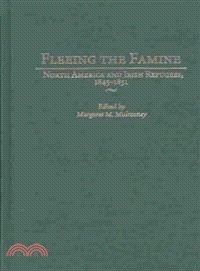 Fleeing the Famine ― North America and Irish Refugees, 1845-1851