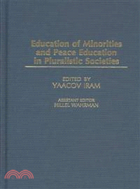 Education of Minorities and Peace Education in Pluralistic Societies