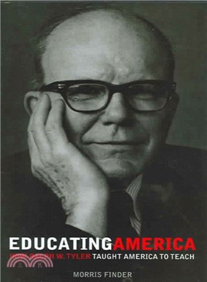 Educating America ― How Ralph W. Tyler Taught America to Teach