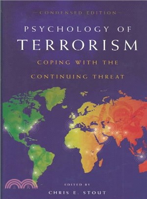 Psychology of Terrorism ― Coping With the Continuing Threat