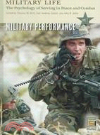 Military Life: The Psychology of Serving in Peace And Combat