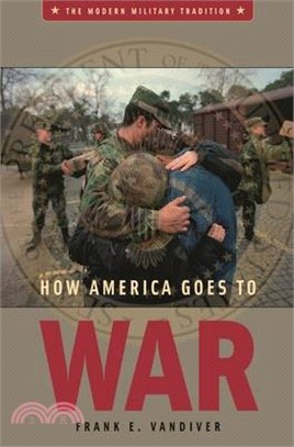 How America Goes To War