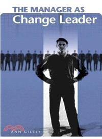 The Manager As Change Leader