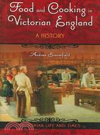 Food and Cooking in Victorian England ─ A History