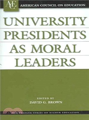 University Presidents As Moral Leaders