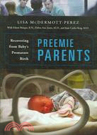 Preemie Parents: Recovering from Baby's Premature Birth