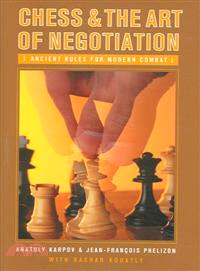 Chess And the Art of Negotiation—Ancient Rules for Modern Combat