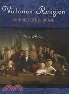 Victorian Religion ─ Faith and Life in Britain