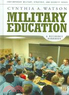 Military Education: A Reference Handbook