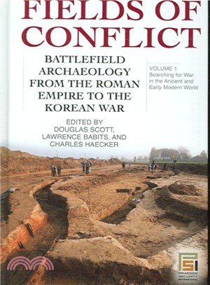 Fields of Conflict ― Battlefield Archaeology from the Roman Empire to the Korean War