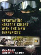 Negotiating Hostage Crises With the New Terrorists