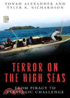 Terror on the High Seas: From Piracy to Strategic Challenge