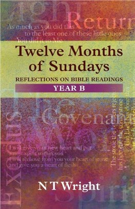 Twelve Months of Sundays：Reflections on Bible Readings