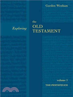 Exploring the Old Testament：The Pentateuch