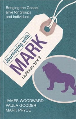 Journeying with Mark：Lectionary Year B