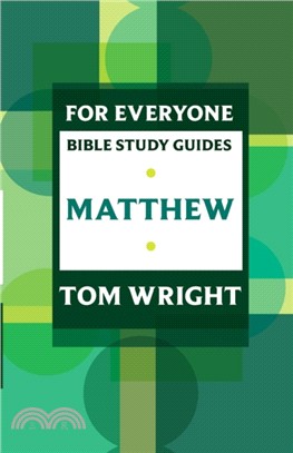 For Everyone Bible Study Guides：Matthew