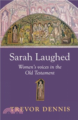 Sarah Laughed：Women's Voices in the Old Testament