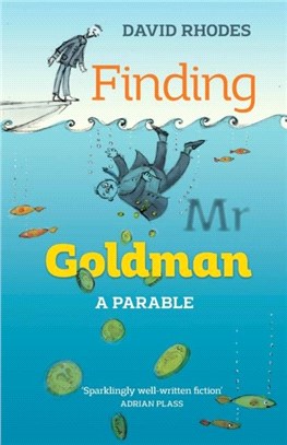 Finding Mr. Goldman：A Parable