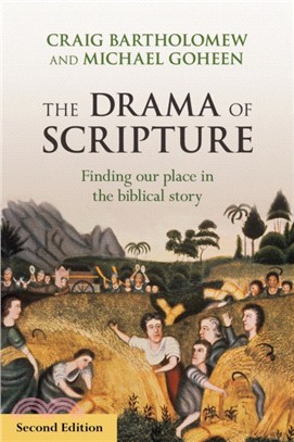 The Drama of Scripture：Finding Our Place in the Biblical Story