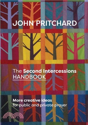 The Second Intercessions Handbook：More Creative Ideas for Public and Private Prayer