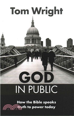 God in Public ― How the Bible Speaks Truth to Power - Then and Now