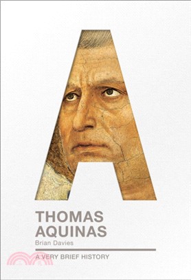 Thomas Aquinas：A Very Brief History