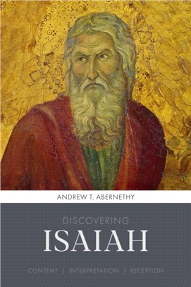 Discovering Isaiah：Content, interpretation, reception