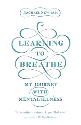 Learning to Breathe ― My Journey With Mental Illness