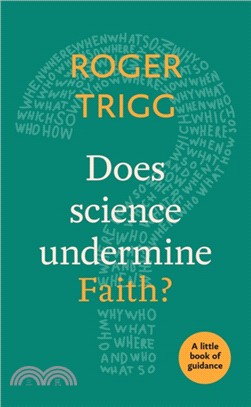 Does Science Undermine Faith?：A Little Book Of Guidance
