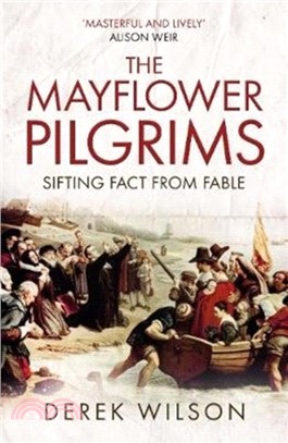 The Mayflower Pilgrims：Sifting Fact from Fable