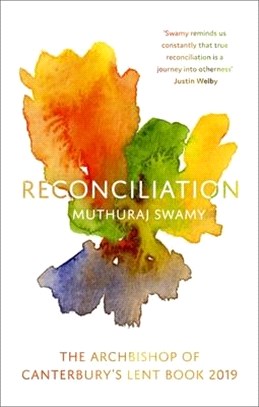 Reconciliation ― The Archbishop of Canterbury's Lent Book 2019