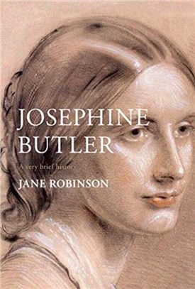 Josephine Butler：A Very Brief History