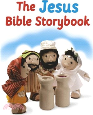 The Jesus Bible Storybook：Adapted from The Big Bible Storybook