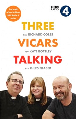 Three Vicars Talking：The Book of the Brilliant BBC Radio 4 Series